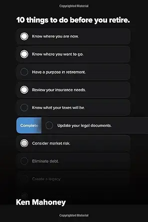10 things to do before you retire 1st edition ken mahoney 0998004723, 978-0998004723