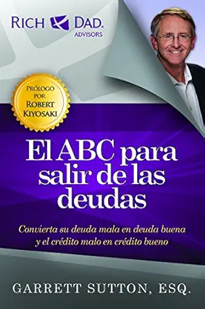 el abc para salir de las deudas 1st edition garrett sutton 1937832562, 978-1937832568