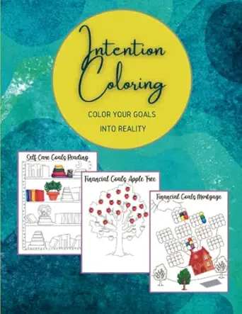intention coloring color your goals into reality 1st edition piper bloom ,stephanie gagliano 0989345149,