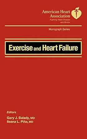 exercise and heart failure 1st edition gary balady ,ileana pina 0879936673, 978-0879936679