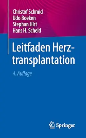 leitfaden herztransplantation 1st edition christof schmid ,udo boeken ,stephan hirt ,hans h scheld