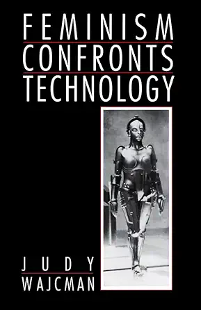 feminism confronts technology 1st edition judy wajcman 0745607780, 978-0745607788