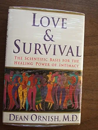 love and survival the scientific basis for the healing power of intimacy 1st edition dean ornish 0060172134,