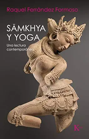 samkhya y yoga una lectura contempora nea 1st edition raquel ferra ndez formoso 8499888186, 978-8499888187