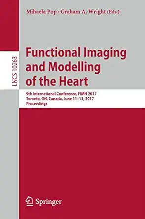 functional imaging and modelling of the heart 9th international conference fimh 2017 toronto on canada june