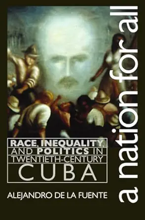 a nation for all 1st edition alejandro de la fuente 0807849227, 978-0807849224