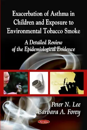 exacerbation of asthma in children and exposure to environmental tobacco smoke a detailed review of the