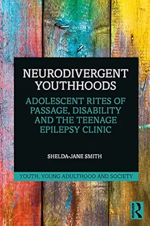 neurodivergent youthhoods 1st edition shelda jane smith 1032217952, 978-1032217956