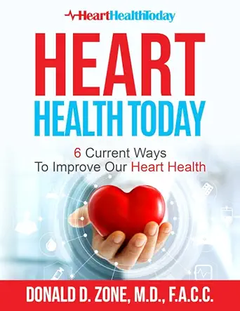 heart health today 6 current ways to improve our heart health 1st edition dr donald zone ,rachel mccracken
