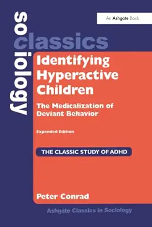 identifying hyperactive children 1st edition peter conrad 0754645185, 978-0754645184