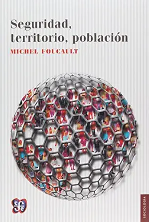 seguridad territorio poblacia n curso en el colla ge de france 1st edition foucault michel 9505576714,