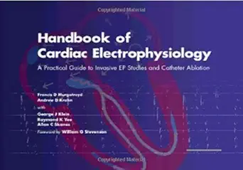 handbook of cardiac electrophysiology a practical guide to invasive ep studies and catheter ablation 1st