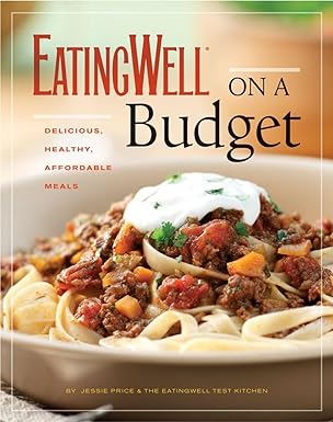 on a budget 1st edition jessie price ,the editors of eatingwell 0881509132, 978-0881509137