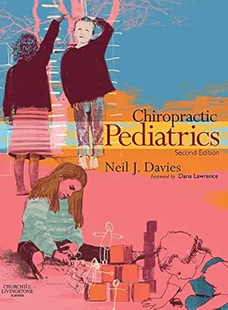 chiropractic pediatrics a clinical handbook 1st edition neil j davies dc cert clin chiro paeds ficc facc