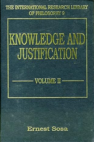 knowledge and justification 1st edition ernest sosa 185521489x, 978-1855214897