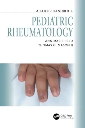 pediatric rheumatology 1st edition anne marie reed ,thomas mason 1840761571, 978-1840761573