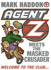 agent z meets masked crusader 1st edition mark haddon 0099712717, 978-0099712718