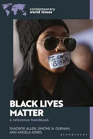 black lives matter a reference handbook 1st edition shaonta\\\\\\\' allen ,simone n durham ,angela jones