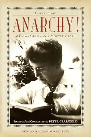 anarchy an anthology of emma goldmans mother earth 1st edition peter glassgold 1619020211, 978-1619020214