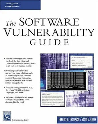 software vulnerability guide 1st edition herbert h thompson ,scott g chase 1584503580, 978-1584503583