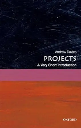 projects a very short introduction 1st edition andrew davies 0198727666, 978-0198727668
