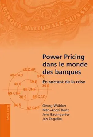 power pricing dans le monde des banques en sortant de la crise traduit de la allemand par elodie bonnafous