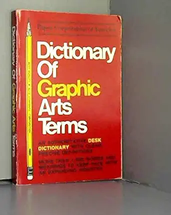 dictionary of graphic arts terms 1st edition k jackson 093623900x, 978-0936239002
