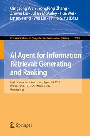 ai agent for information retrieval generating and ranking agent4ir international workshops agent4ir 2024 cikm