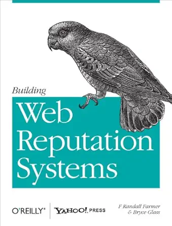 building web reputation systems 1st edition randy farmer ,bryce glass 059615979x, 978-0596159795