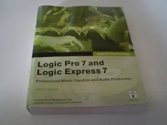 logic pro 7 and logic express 7 1st edition martin sitter 032125614x, 978-0321256140