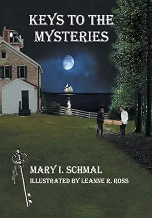 keys to the mysteries 1st edition mary i schmal ,leanne r ross 109809204x, 978-1098092047