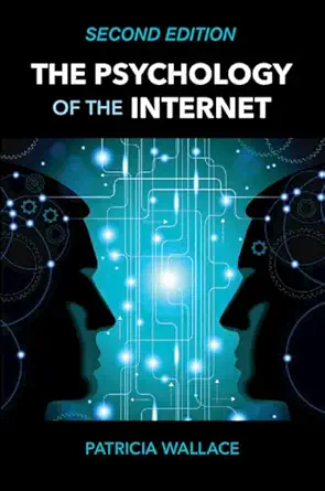 the psychology of the internet 1st edition patricia wallace 1107437326, 978-1107437326
