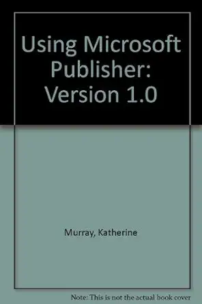 using microsoft publisher 1st edition katherine murray 0880229152, 978-0880229159