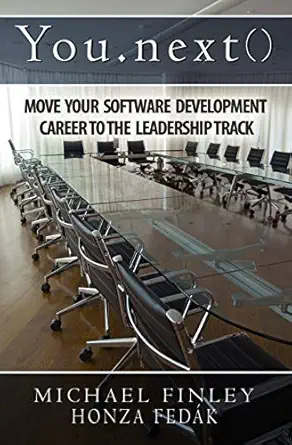 you next move your software development career to the leadership track 1st edition michael c finley ,honza