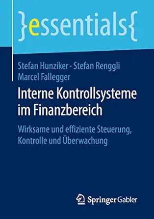 interne kontrollsysteme im finanzbereich wirksame und effiziente steuerung kontrolle und a berwachung 1st