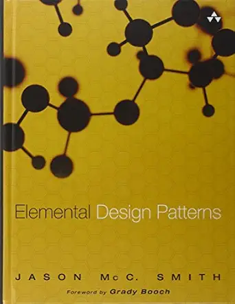 elemental design patterns 1st edition jason mcc smith 0321711920, 978-0321711922