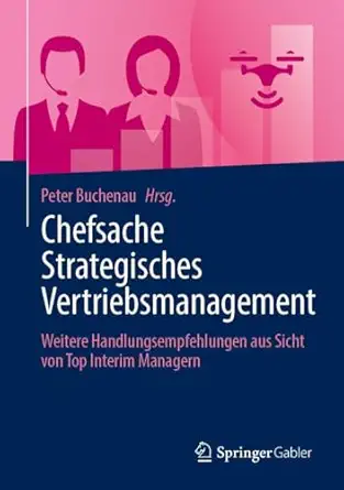 chefsache strategisches vertriebsmanagement weitere handlungsempfehlungen aus sicht von top interim managern