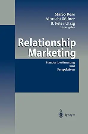 relationship marketing standortbestimmung und perspektiven 1st edition mario rese ,albrecht sa llner ,b peter