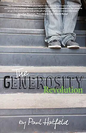 the generosity revolution 1st edition paul hatfield 0985674695, 978-0985674694