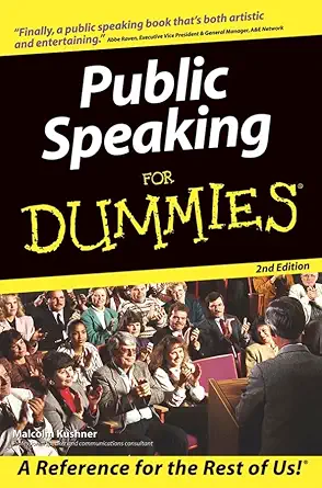 public speaking for dummies 1st edition malcolm kushner 0764559540, 978-0764559549