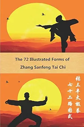the 72 illustrated forms of zhang sanfeng tai chi 1st edition frank wei 1977051782, 978-1977051783