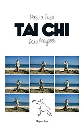 tai chi para mayores paso a paso 1st edition dejun xue ,juan josa c andra c s ,jorge conesa 153063623x,