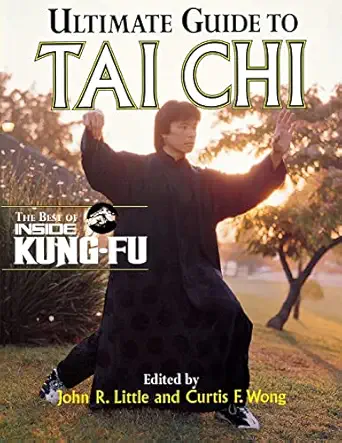 ultimate guide to tai chi the best of inside kung fu 1st edition john r little ,curtis wong 0809228335,