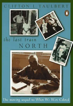 the last train north 1st edition clifton l taulbert 0140244786, 978-0140244786