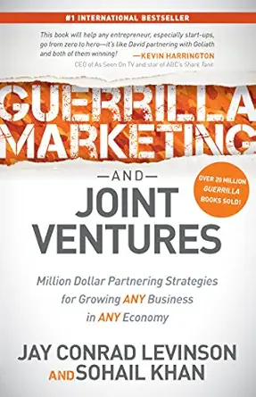 guerrilla marketing and joint ventures million dollar partnering strategies for growing any business in any