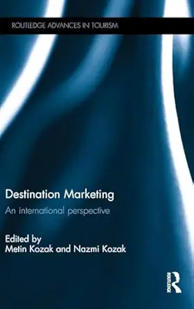 destination marketing an international perspective 1st edition metin kozak ,nazmi kozak 1138855898,