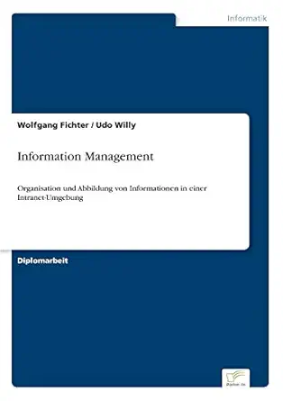 information management organisation und abbildung von informationen in einer intranet umgebung 1st edition