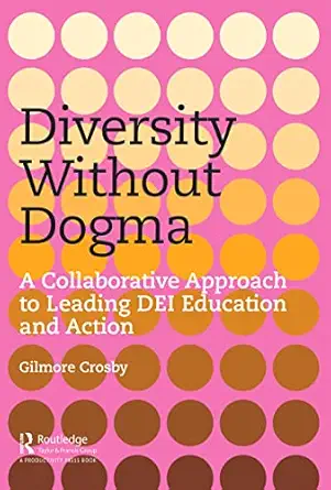 diversity without dogma 1st edition gilmore crosby 1032371749, 978-1032371740