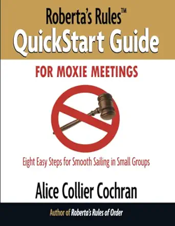 robertas rules quickstart guide for moxie meetings revised 1st edition alice collier cochran 1945312122,