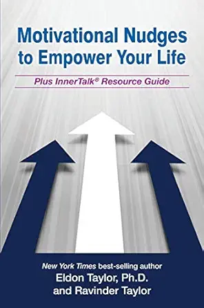 motivational nudges to empower your life 1st edition eldon taylor ph d ,ravinder taylor 1620003740,